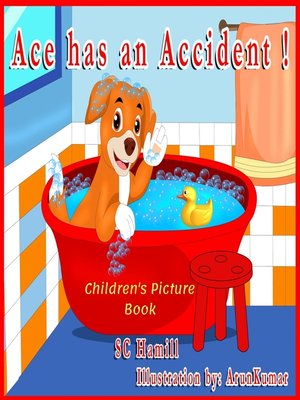 cover image of Ace Has an Accident! Children's Picture Book